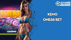 Keno One88 | Giới thiệu và hướng dẫn trò chơi Keno tại one88